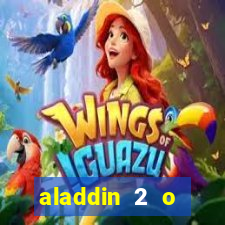 aladdin 2 o retorno de jafar filme completo dublado